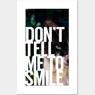 Don't Tell Me to Smile Posters and Art